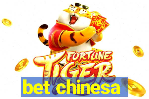 bet chinesa